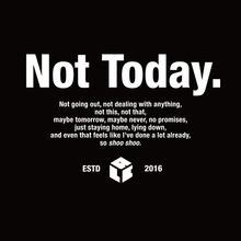 Load image into Gallery viewer, LAC - NOT TODAY SHORT SLEEVE T-SHIRT - BLACK
