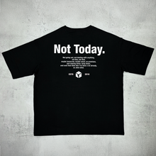 Load image into Gallery viewer, LAC - NOT TODAY SHORT SLEEVE T-SHIRT - BLACK
